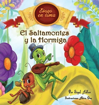 Adler Sigal - Saltamontes y la Hormiga, Inbunden