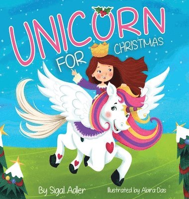 Adler Sigal - Unicorn for Christmas, Inbunden