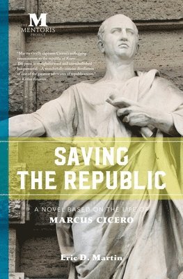 Eric D Martin - Saving the Republic, Häftad