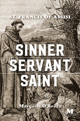 Margaret O'Reilly - Sinner, Servant, Saint, Häftad