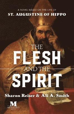 Sharon Reiser, Ali A Smith - Flesh and the Spirit, Häftad