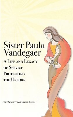 The Society for Sister Paula - Sister Paula Vandegaer, Häftad