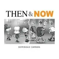 Then & Now, Häftad. Tillgänglighet: Lägg i varukorg