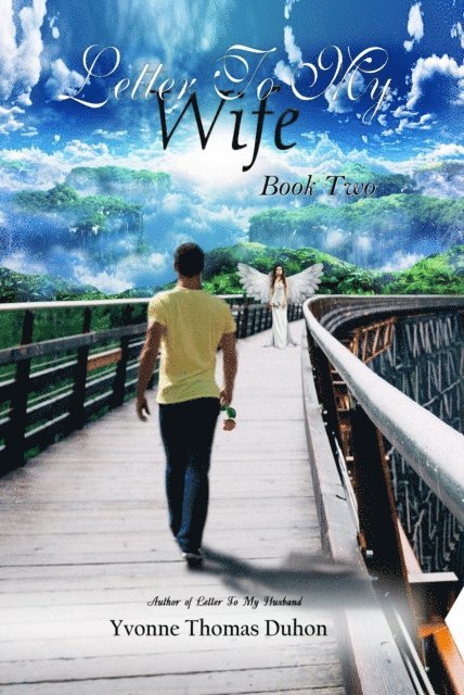 Yvonne Thomas Duhon - Letter to My Wife - Book Two, E-bok