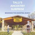 Talli's Ancestry Surprise: Beginning the Ancestral Search