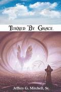 Turned By Grace