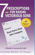 7 Prescriptions for Raising Victorious Sons