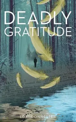 Lori Donnester - Deadly Gratitude, Häftad. Tillgänglighet: Lägg i varukorg