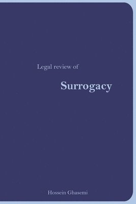 Hossein Ghasemi - Legal Review of Surrogacy, Häftad