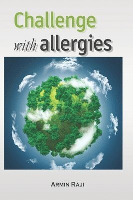 Armin Raji - Challenge with allergies, Häftad