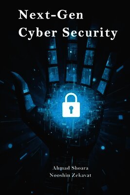 Nooshin Zekavat, Ahmad Shoara - Next-Gen Cyber Security, Häftad