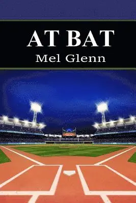 Mel Glenn - At Bat, Häftad. Tillgänglighet: Lägg i varukorg