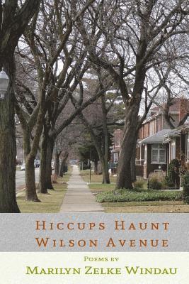 Marilyn Zelke-Windau - Hiccups Haunt Wilson Avenue, Häftad