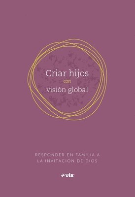 Via Nations - Parenting with a Global Vision (Spanish), Häftad