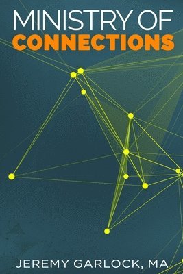 Jeremy Garlock - Ministry of Connections, Häftad