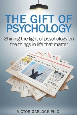 Victor P Garlock - Gift of Psychology, Häftad