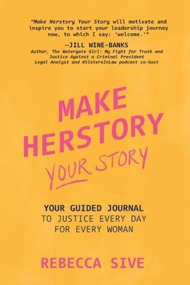Rebecca Sive - Make Herstory Your Story, Häftad