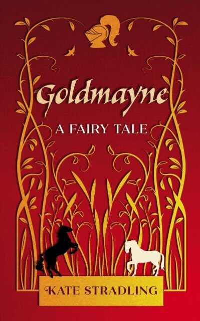 Kate Stradling - Goldmayne: A Fairy Tale, E-bok
