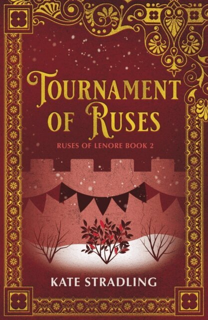 Kate Stradling - Tournament of Ruses, E-bok