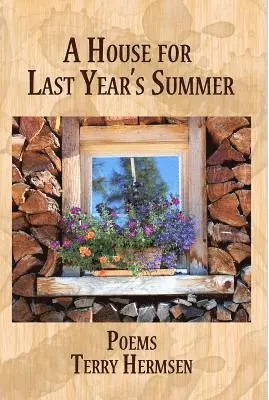 Terry Hermsen - A House for Last Year's Summer: Poems, Häftad. Tillgänglighet: Lägg i varukorg
