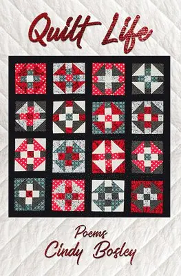 Cindy Bosley - Quilt Life: Poems, Häftad. Tillgänglighet: Lägg i varukorg