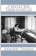 Choices: Three Novellas