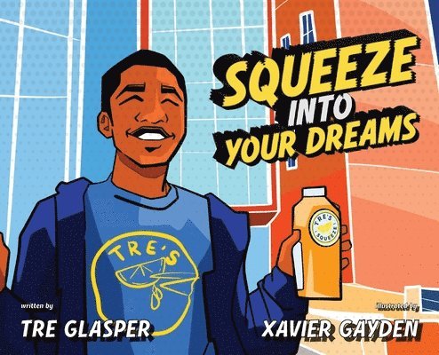 Tre Glasper - Squeeze Into Your Dreams, Inbunden