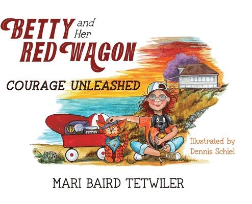 Mari Baird Tetwiler - Betty and Her Red Wagon, Inbunden
