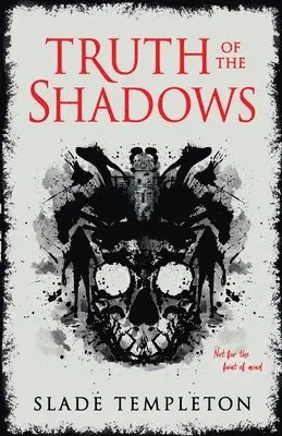 Slade Templeton - Truth of the Shadows, Häftad. Tillgänglighet: Lägg i varukorg