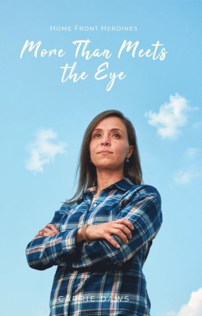 Carrie Daws - More Than Meets the Eye, E-bok
