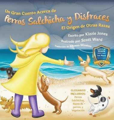 Kizzie Elizabeth Jones - Gran Cuento Acerca de Perros Salchicha y Disfraces (Spanish only Hard Cover), Inbunden