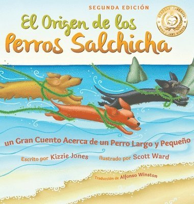 Kizzie Jones - El Origen de los Perros Salchicha (Second Edition Spanish/English Bilingual Hard Cover), Inbunden