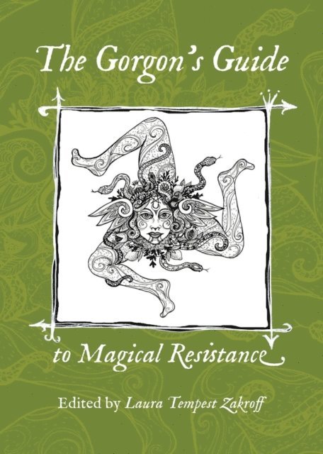 Laura Tempest Zakroff - Gorgon's Guide to Magical Resistance, E-bok