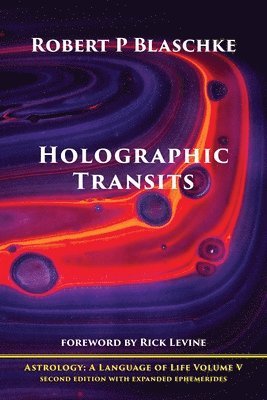 Robert P Blaschke - Holographic Transits, Häftad
