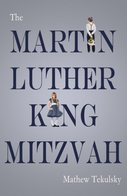 Mathew Tekulsky - Martin Luther King Mitzvah, E-bok