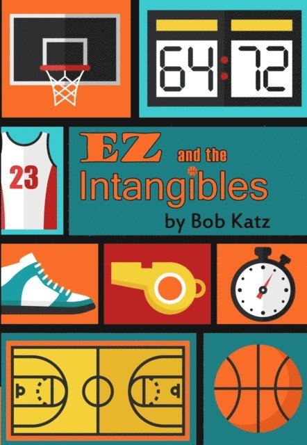 Bob Katz - EZ and the Intangibles, E-bok