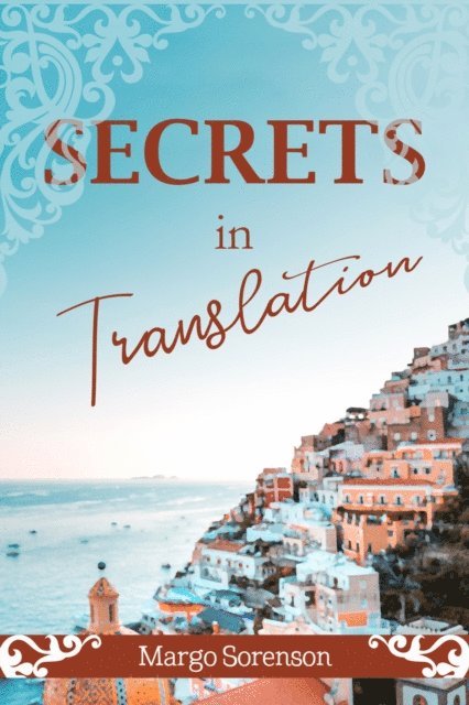 Margo Sorenson - Secrets in Translation, E-bok