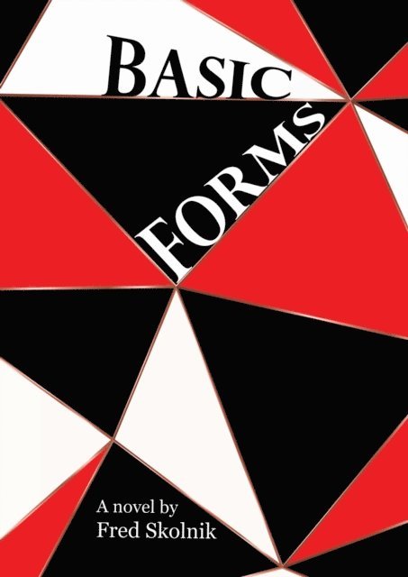 Fred Skolnik - Basic Forms, E-bok