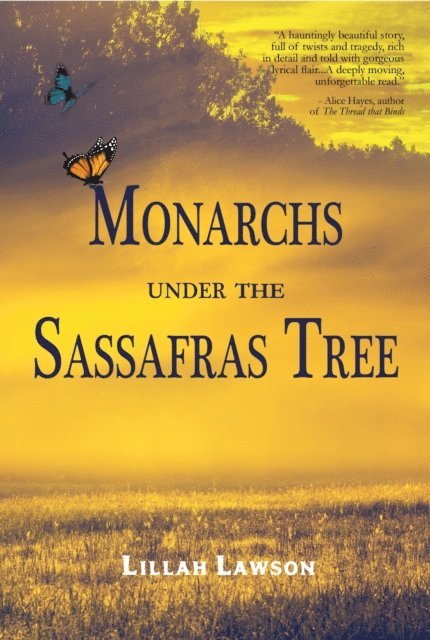 Lillah Lawson - Monarchs Under the Sassafras Tree, E-bok