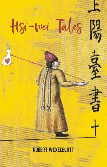 Robert Wexelblatt - Hsi-wei Tales, E-bok. Tillgänglighet: Lägg i varukorg