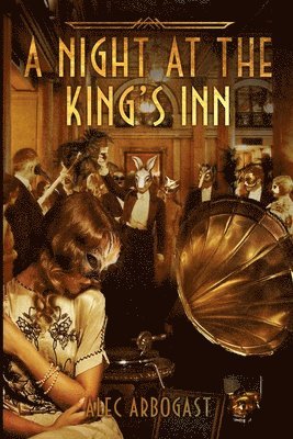 Alec Arbogast - Night at the King's Inn, Häftad