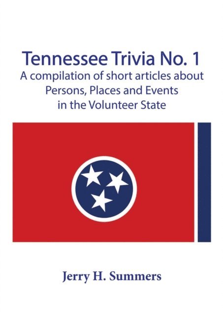 Jerry H. Summers, Karen P. Stone - Tennessee Trivia No. 1, E-bok
