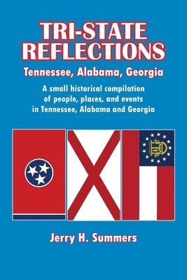 Jerry H. Summers, Karen Paul Stone - Tri-State Reflections: Tennessee, Alabama, Georgia, Häftad