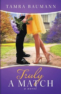 Tamra Baumann - Truly A Match, Häftad