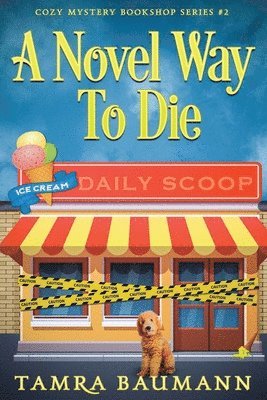 Tamra Baumann - Novel Way to Die, Häftad