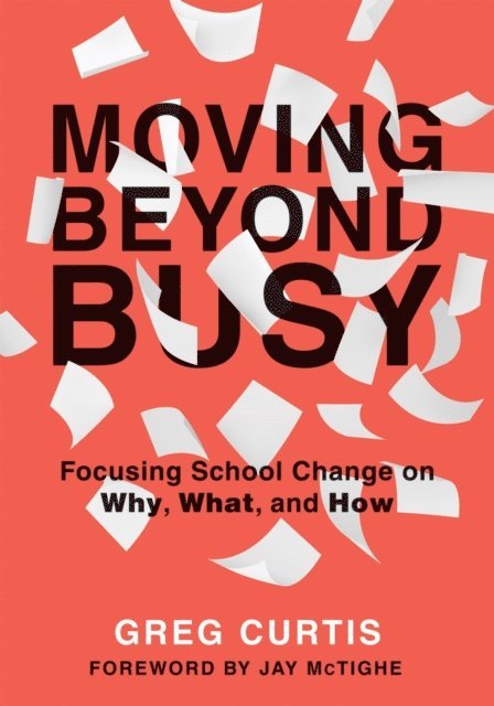 Greg Curtis - Moving Beyond Busy, E-bok