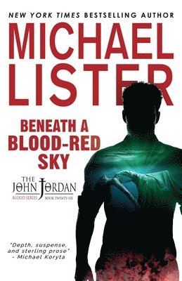 Michael Lister - Beneath a Blood-Red Sky, Häftad