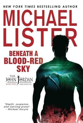 Michael Lister - Beneath a Blood-Red Sky, Inbunden