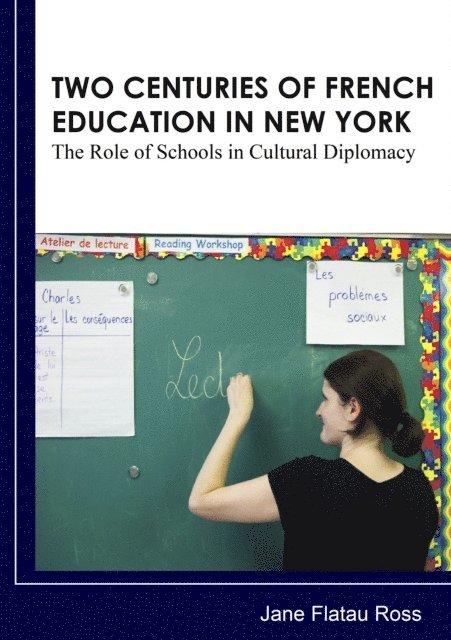 Flatau Ross Jane - TWO CENTURIES OF FRENCH EDUCATION IN NEW YORK, E-bok