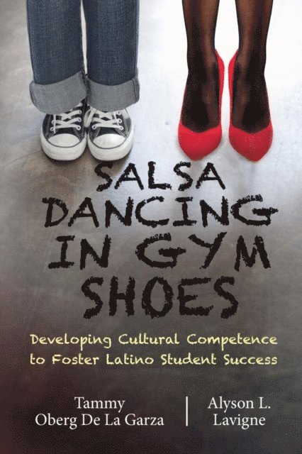 Alyson Leah Lavigne, Tammy Oberg De La Garza - Salsa Dancing in Gym Shoes, E-bok